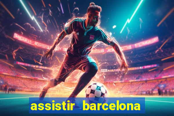 assistir barcelona x real madrid ao vivo futemax